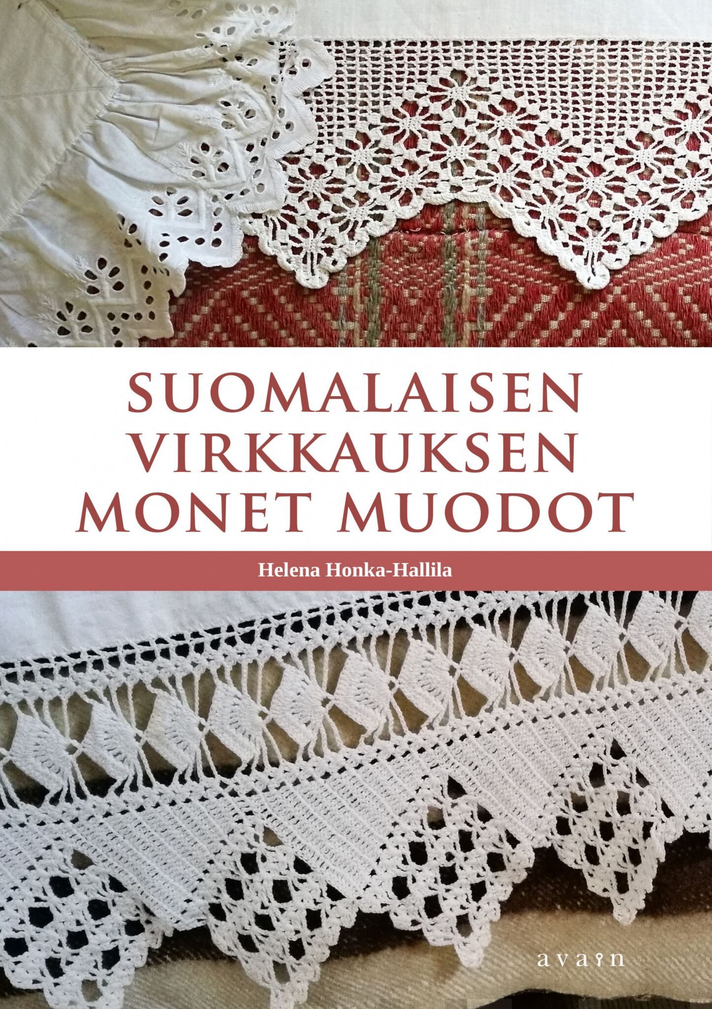 Suomalaisen virkkauksen monet muodot (Paperback)