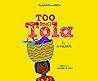 Too Small Tola by Atinuke