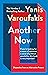 Another Now: Dispatches from an Alternative Present