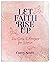 Let Faith Rise Up