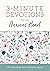 3-Minute Devotions for an Anxious Heart