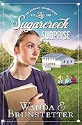 The Sugarcreek Surprise  (Creektown Discoveries #2) 