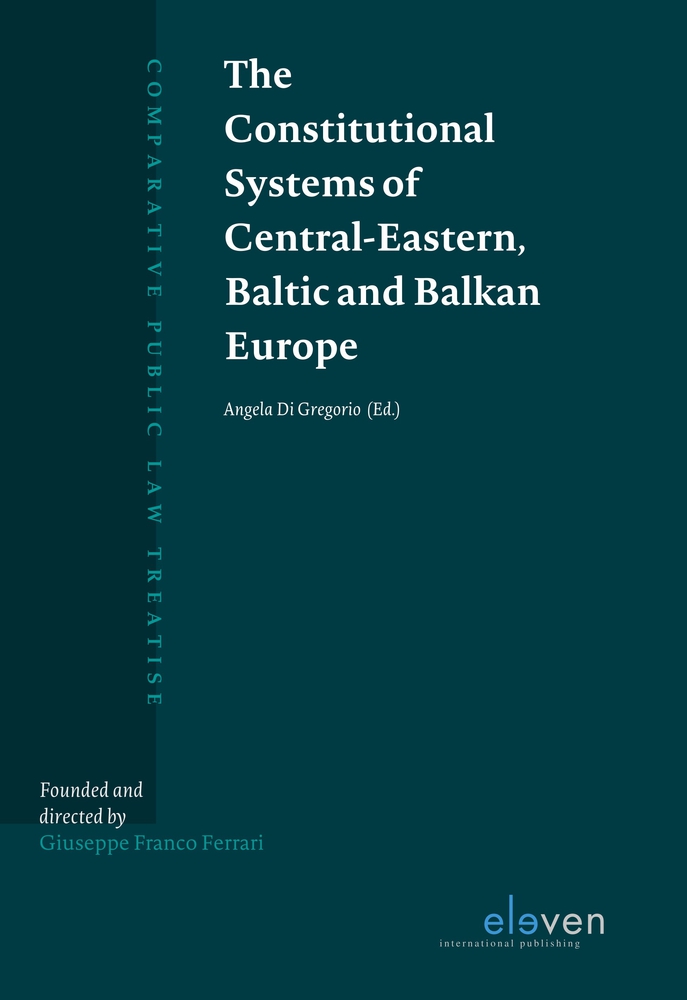 The Constitutional Systems of Central-Eastern, Baltic and Balkan Europe (Comparative Public Law Treatise (CPLT))