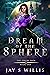 Dream of the Sphere (The Sp...