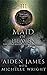 Maid of Heaven by Aiden James Maid of Heaven by Aiden James