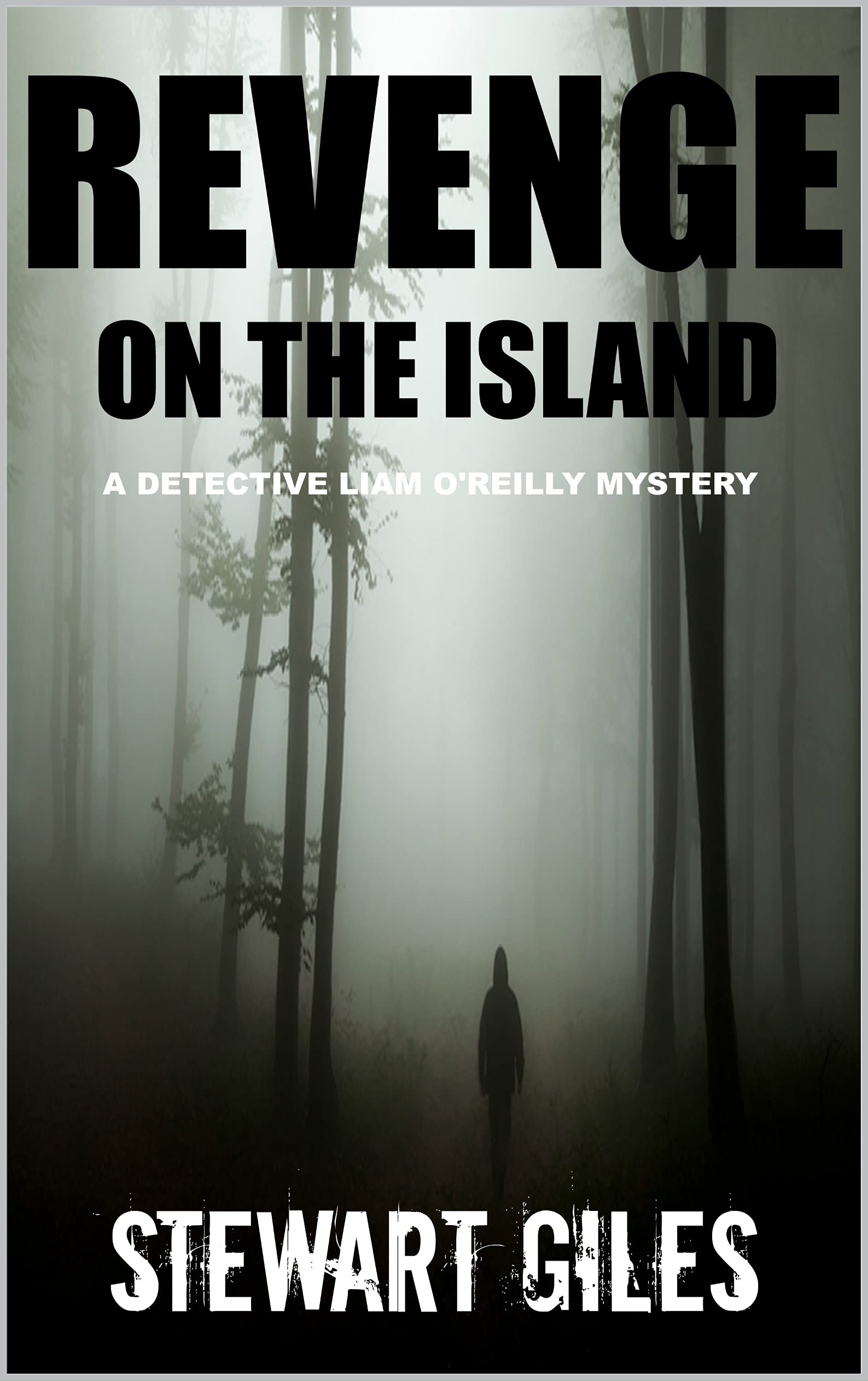 Revenge on the Island (DI Liam O'Reilly #5)