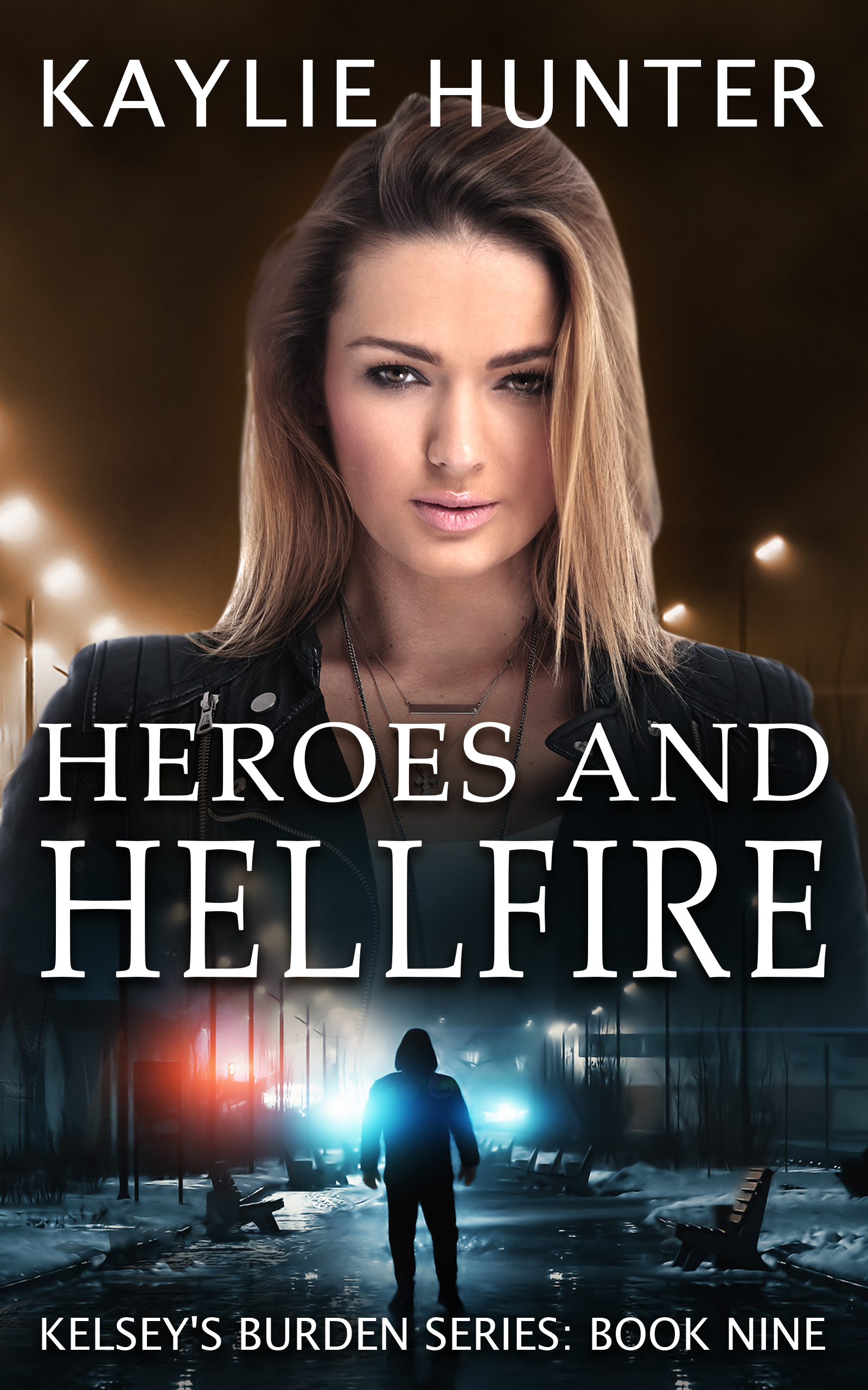 Heroes and Hellfire (Kelsey's Burden series #9)