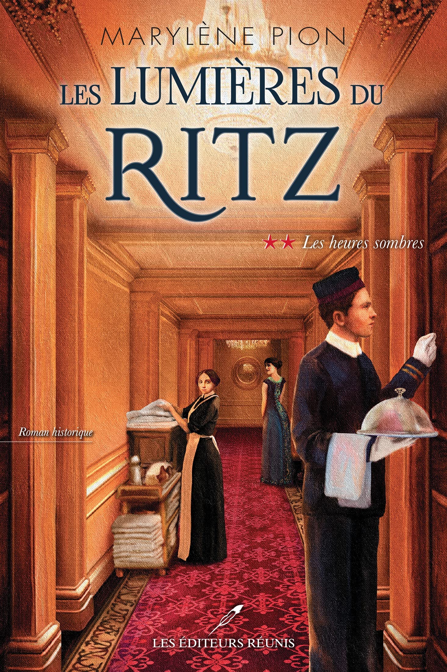 Les heures sombres (Les lumières du Ritz, #2)