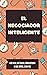 El negociador inteligente: ...