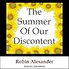 The Summer of Our Discontent by Robin Alexander