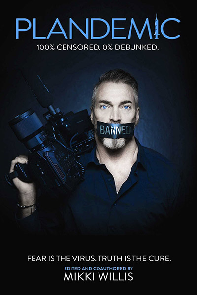 Plandemic: Fear Is the Virus. Truth Is the Cure (Hardcover)