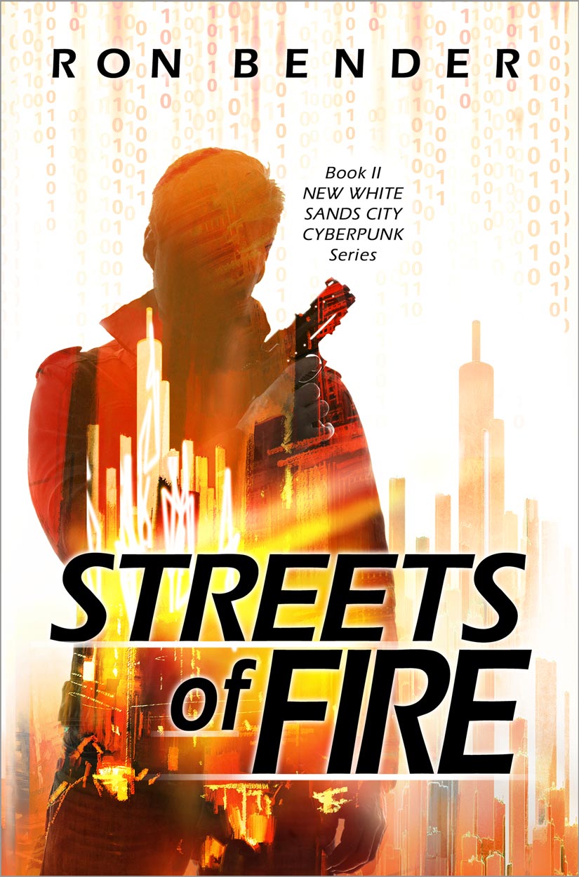 Streets of Fire (New White Sands City Cyberpunk, #2)