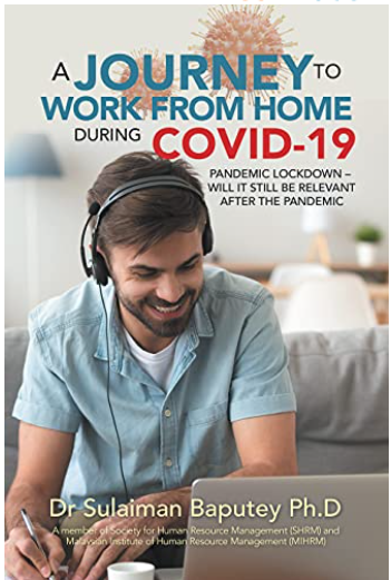 A JOURNEY TO WORK FROM HOME DURING COVID-19 PANDEMIC LOCKDOWN - WILL IT STILL BE RELEVANT AFTER THE PANDEMIC
