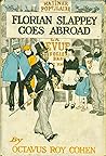 Florian Slappey Goes Abroad by Octavus Roy Cohen