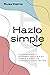Hazlo simple (Spanish Edition)