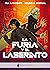 La furia y el laberinto (Ol...