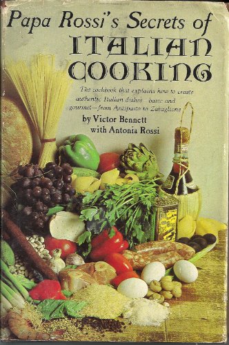 Papa Rossi's secrets of Italian cooking (Hardcover)
