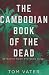 The Cambodian Book Of The Dead by Tom Vater The Cambodian Book Of The Dead by Tom Vater