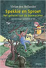 Spekkie en Sproet - Het geheim van de boswachter (Hardcover)