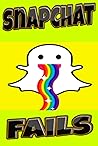 SNAPCHAT FAILS: O...