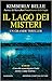 Il lago dei misteri by Kimberly Belle