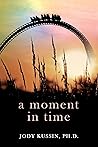 A Moment in Time:...