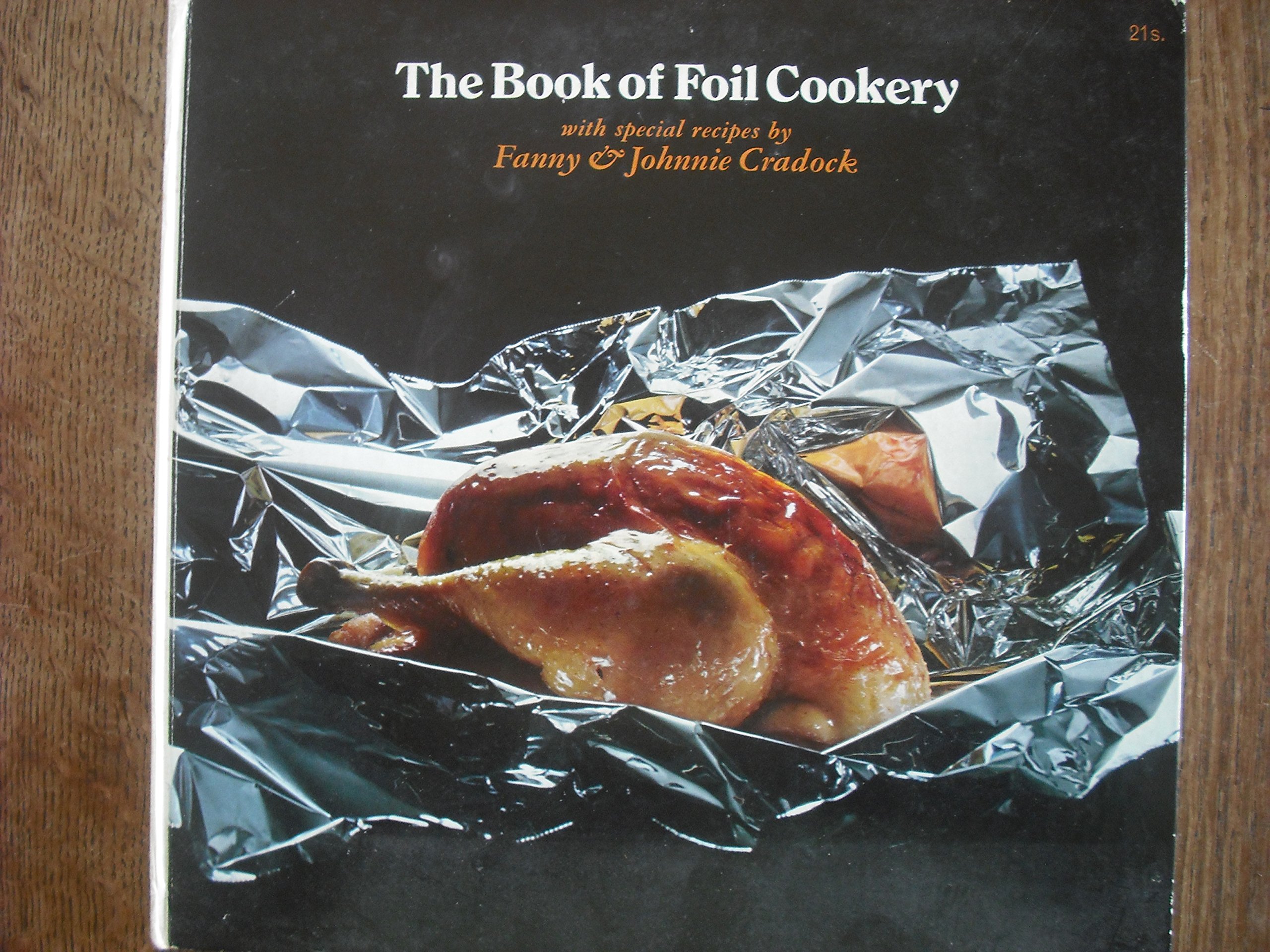 The Book of Foil Cookery - With Special Recipes by Fanny & Johnnie Craddock (Hardcover)