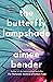 The Butterfly Lampshade by Aimee Bender
