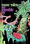 More Tales to Tremble By