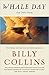 Whale Day by Billy Collins