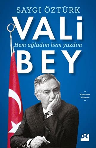 Vali Bey: Hem Agladim Hem Yazdim (Paperback)