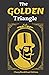 The Golden Triangle: Illust...