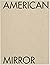 Philip Montgomery: American Mirror