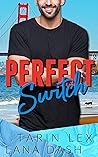 Perfect Switch by Tarin Lex