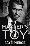 Master's Toy (Masters of Cruelty Book 1) Master's Toy (Masters of Cruelty Book 1)
