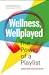 Wellness, Wellplayed by Jennifer Buchanan Wellness, Wellplayed by Jennifer Buchanan