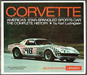 Corvette: America's Star-Spangled Sports Car : The Complete History