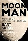 Moon Man: The True Story of a Filmmaker on the CIA Hit List Book cover for Moon Man: The True Story of a Filmmaker on the CIA Hit List
