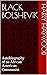 Black Bolshevik: Autobiography of an African American Communist