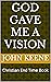 God Gave Me A Vision: Chris...