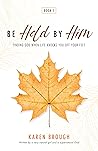 Be Held By Him: F...