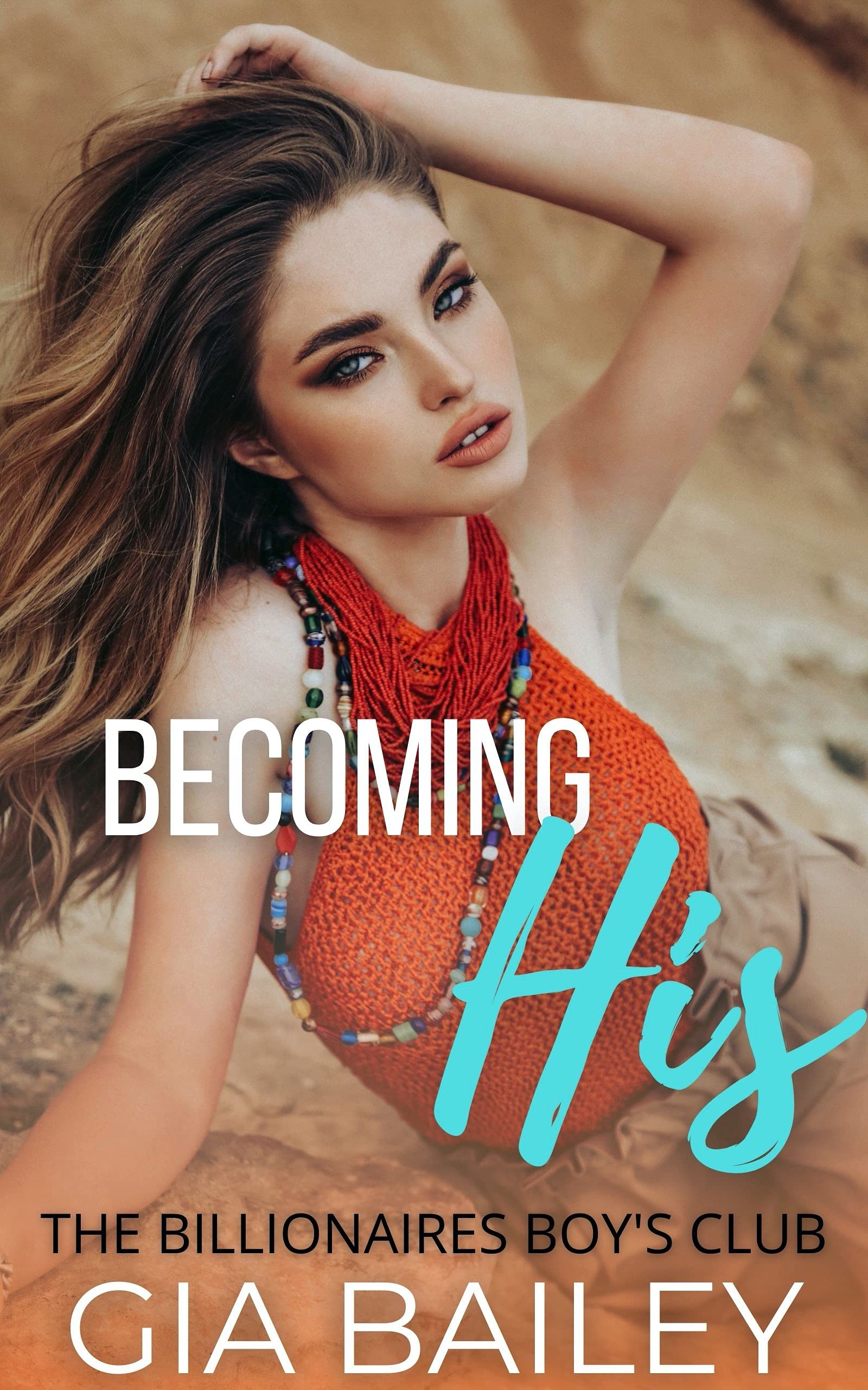 Becoming His (The Billionaire Boy's Club #8)
