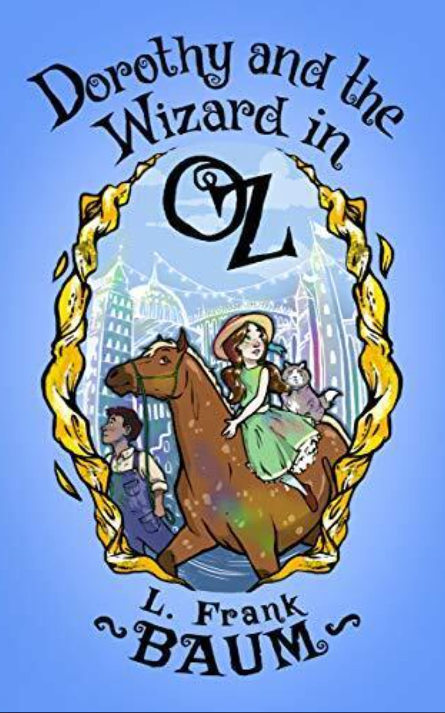 Dorothy and the Wizard in Oz