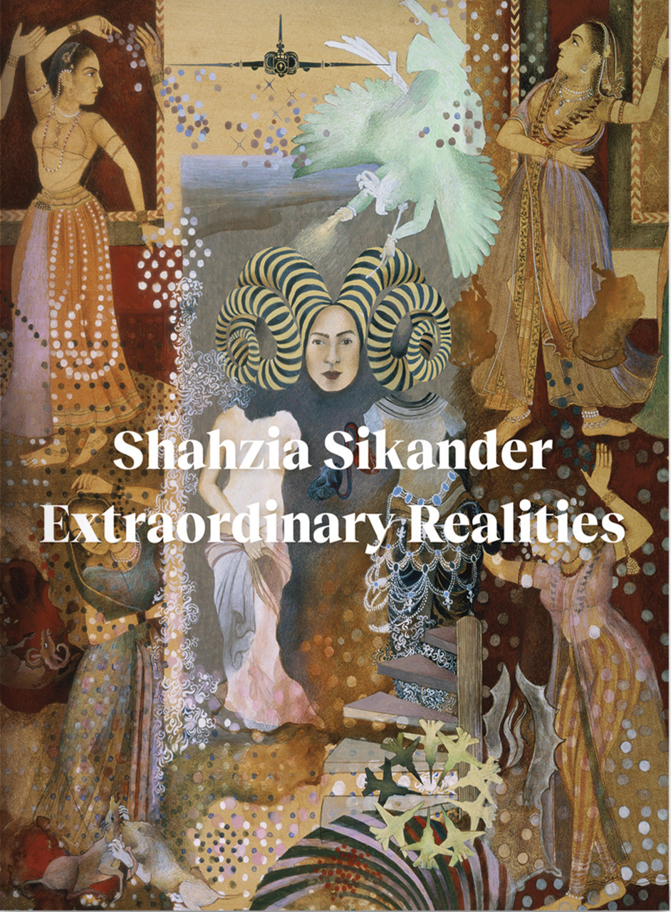 Shahzia Sikander: Extraordinary Realities (Paperback)