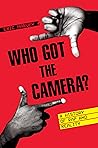 Who Got the Camer...