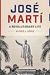 José Martí: A Rev...