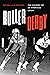 Roller Derby: The History o...