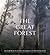 The Great Forest by David B. Lindenmayer