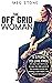 The Off Grid Woman by Meg Stone