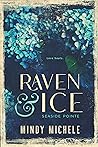 Raven & Ice by Mindy Michele